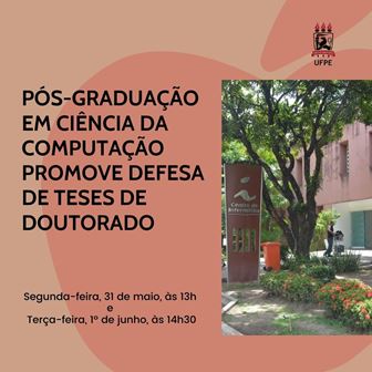 Pós em Computação tem defesa de dissertação de mestrado na manhã desta  quinta-feira (8) - Agenda de Defesas - UFPE