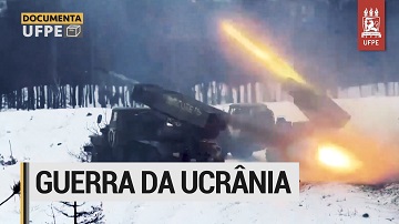 Documenta UFPE aborda o futuro da Guerra da Ucrânia