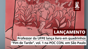 Professor da UFPE lança livro em quadrinhos Fim de Tarde, vol. 1 em São Paulo