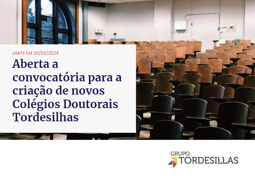 Grupo Tordesilhas recebe propostas para formação de Colégios Doutorais
