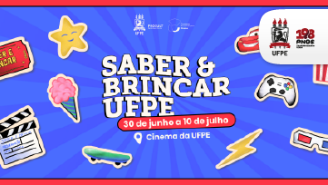 Cinema da UFPE realiza mostra Saber e Brincar com sessões gratuitas nas férias